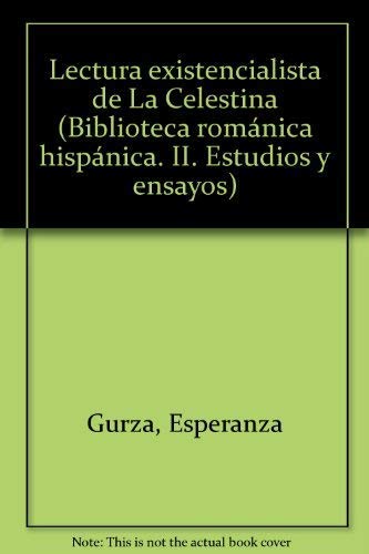 Stock image for Lectura Existencialista de la Celestina for sale by Better World Books: West