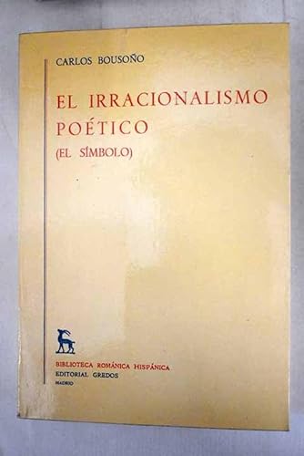 Beispielbild fr Irracionalismo Potico : (El Smbolo) zum Verkauf von Better World Books