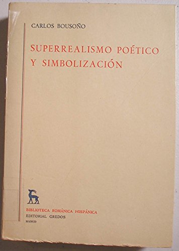 Beispielbild fr Superrealismo Potico y Simbolizacin zum Verkauf von Better World Books