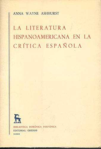 Beispielbild fr La literatura hispanoamericana en la crtica espaola [critica espanola] zum Verkauf von Hammer Mountain Book Halls, ABAA