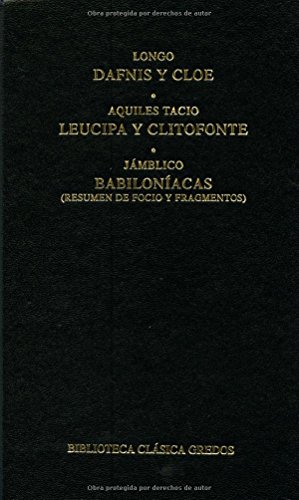 9788424908584: Dafnis y cloe leucipa y clitofonte babil (Biblioteca Clasica Gredos) (Spanish Edition)