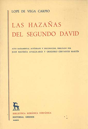 Las hazaÃ±as del segundo David (Biblioteca romanica hispanica) (Spanish Edition) (9788424909741) by Lope De Vega