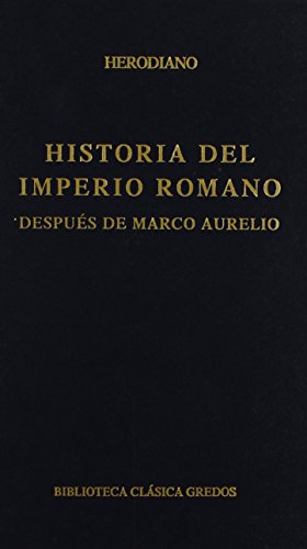 9788424909925: Historia imperio romano despues marco au: 080 (B. CLSICA GREDOS)