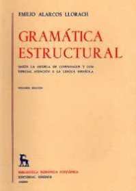 Gramatica estructural (Brh. Manuales) (Spanish Edition) (9788424911058) by Alarcos Llorach, Emilio