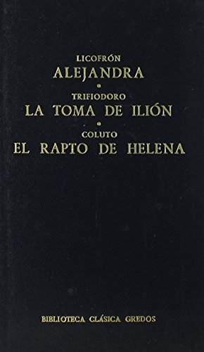 Stock image for Alejandra / la Toma de Ilion / el Rapto de Helena (Bcg 102) for sale by OM Books