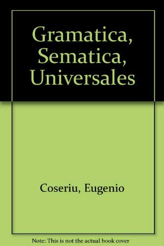 Gramatica semantica, universales (estudi: Estudios de lingÃ¼Ã­stica funcional (9788424912529) by Coseriu, Eugenio