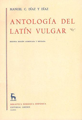 9788424913014: Antologia latin vulgar: 010 (VARIOS GREDOS)
