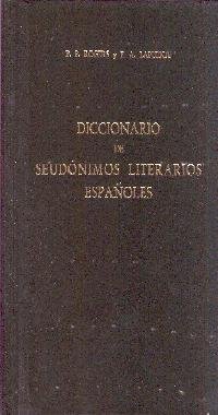 Imagen de archivo de Diccionario de Seudonimos Literarios Espanoles com Algunas Iniciales a la venta por Webbooks, Wigtown