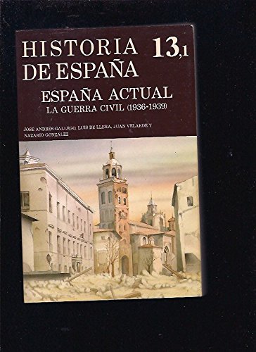 EspaÃ±a actual vol. 1: 1936-1939 guerra (9788424913878) by JosÃ© AndrÃ©s Gallego