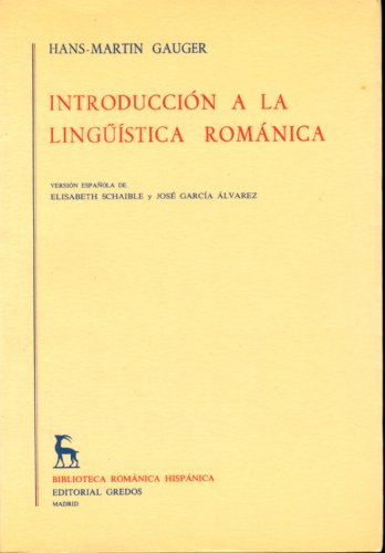 Introduccion a linguistica romanica (9788424914073) by Gauger, Hans-Martin