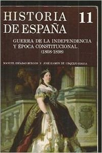 Stock image for La guerra de la independencia y la poca constitucional : (1808-1898) for sale by Winghale Books