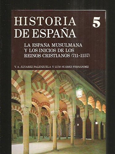 Stock image for Historia de Espaa 5. Espaa Musulmana Inicios de los Reinos Cristian. for sale by OM Books