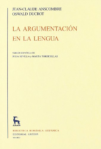 9788424916695: La Argumentacion En La Lengua / The Argumentation in Language