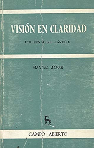 Stock image for Vision En Claridad: Estudio Sobre Cantico for sale by Anybook.com