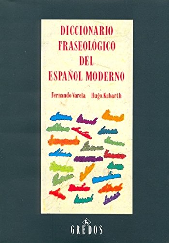 9788424918163: Diccionario Fraseologico Del Espanol Moderno/ Modern Spanish Phraseology Dictionay: 122