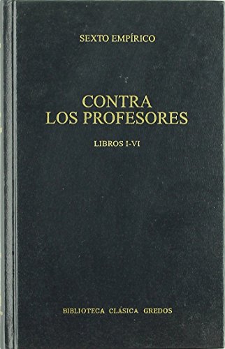 9788424918668: Contra profesores libros i-vi: 239 (B. CLSICA GREDOS)