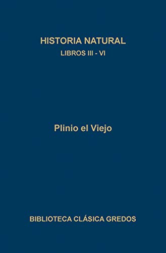 9788424919016: 250. Historia natural. Libros III - VI (Bibl. Clsica Gredos)