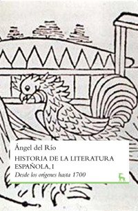 Historia de la literatura española.Desde los origenes hasta 1700
