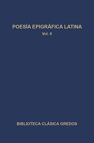 Poesia Epigrafica Latina / Latin Epigraph Poetry (Spanish Edition)