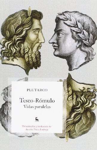 Stock image for Teseo; Rómulo / Theseus; Romulus: Vidas Paralelas / Parallel Lives (Spanish Edition) for sale by Iridium_Books