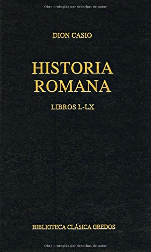 Imagen de archivo de HISTORIA DE ROMA. LIBROS L-LX a la venta por Zilis Select Books