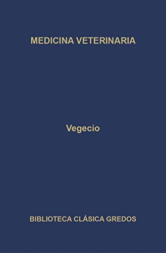 9788424922450: 267. Medicina veterinaria (Biblioteca Clasica Gredos / Gredos Classic Library) (Spanish Edition)