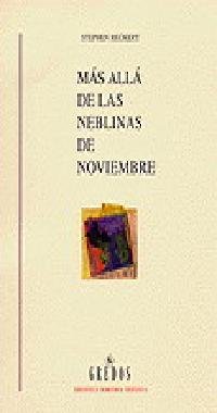 Stock image for Mas Alla De Las Neblinas De Noviembre / Beyond Chrysanthemums: Perspectivas Sobre La Poesia Occidental Y Oriental / Prespective on Poetry East and . Hispanica / Romanic Hispanic Library) for sale by AwesomeBooks