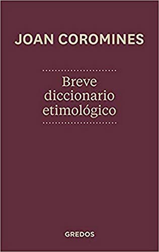 9788424923648: Breve diccionario etimolgico (Spanish Edition)