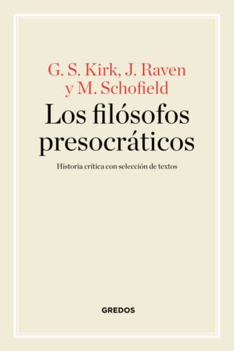 Beispielbild fr Los Fil sofos Presocr ticos Kirk Raven Schofield Gredos zum Verkauf von Juanpebooks