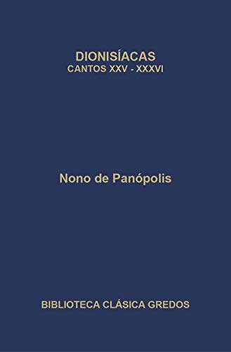 Dionisiacas. Cantos XXV-XXXVI.