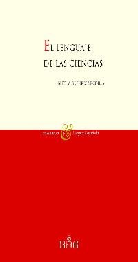 Imagen de archivo de El Lenguaje de las Ciencias. Serie "Espaol como Lengua Extranjera". The Language of Science. a la venta por LEA BOOK DISTRIBUTORS