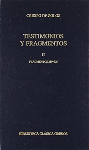 9788424927981: Testimonios y fragmentos ii (319-606) (Biblioteca Clasica Gredos / Classic Gredos Library) (Spanish Edition)