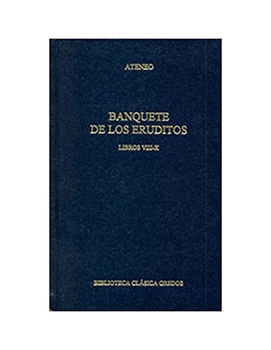 9788424928476: Banquete de los eruditos. Libros viii-x: 350 (B. CLSICA GREDOS)