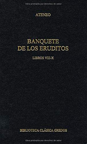9788424928476: Banquete de los eruditos / Deipnosophistae: Libros Viii-x