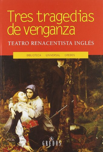 Stock image for Tres tragedias de venganza (Spanish EKyd, Thomas; Webster, John; Ford for sale by Iridium_Books