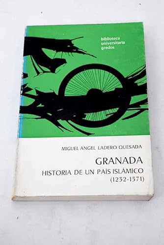 Imagen de archivo de Granada. Historia de un Pais Islamico (1232-1571) a la venta por Zubal-Books, Since 1961