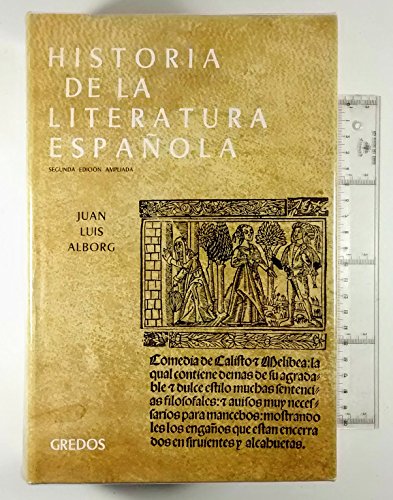 HISTORIA DE LA LITERATURA ESPAÑOLA. EDAD MEDIA Y RENACIMIENTO. Segunda Edicion Ampliada.