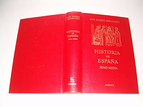 Historia espaÃ±a (edad media) (Grandes Manuales) (Spanish Edition) (9788424931346) by SuÃ¡rez FernÃ¡ndez, Luis