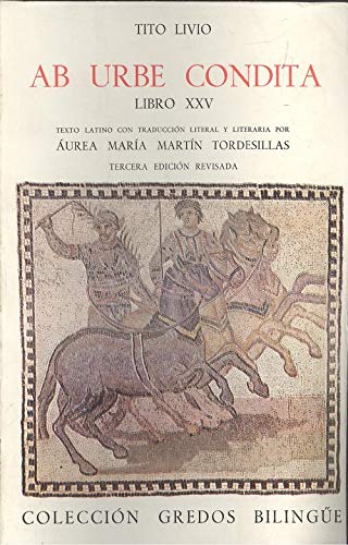 Beispielbild fr Ab urbe condita libro xxv (bilingue) Livio, Tito zum Verkauf von Iridium_Books