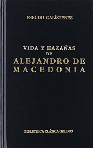 9788424934811: Vida y hazaas alejandro macedonia (Biblioteca Clasica Gredos / Gredos Classical Library) (Spanish Edition)