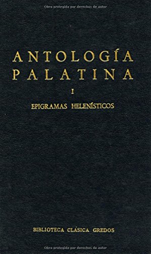9788424935009: Antologia Palatina/ Palatine Anthology: Epigramas Helenisticos / Hellenisctical Epigrams