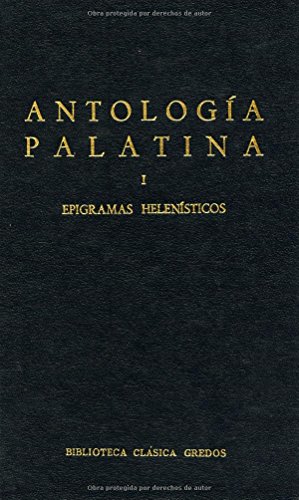 9788424935009: Antologia Palatina/ Palatine Anthology: Epigramas Helenisticos / Hellenisctical Epigrams: 1