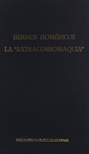 9788424935016: Himnos homericos batracomiomaquia (Biblioteca Clasica Gredos) (Spanish Edition)