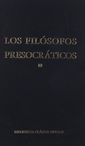 Filosofos presocraticos 3 (Spanish Edition) (9788424935429) by AnÃ³nimo