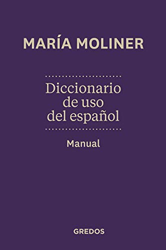 Diccionario de uso del español. Edicion manual.