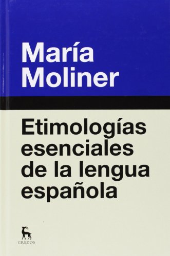 Stock image for Etimologas esenciales de la lengua espaola (Spanish Edition) for sale by The Bookseller