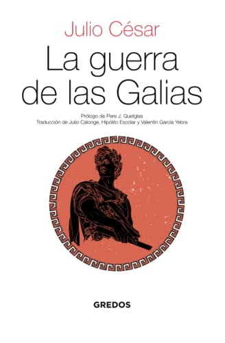 9788424939588: La guerra de las Galias (TEXTOS CLSICOS)