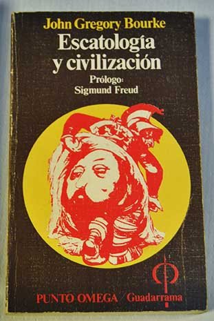 Stock image for Escatologa y Civilizacin. Prlogo de Sigmund Freud. for sale by Librera y Editorial Renacimiento, S.A.