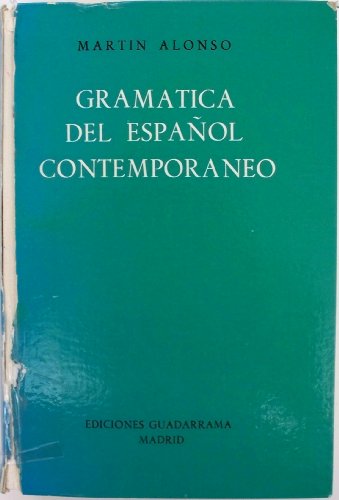 Imagen de archivo de Gramatica del espanol contemporaneo: El lenguaje del hombre de hoy actualizado con autoridades de los escritores de nuestra epoca, espanoles e . (Punto omega TU ; 2) (Spanish Edition) a la venta por Bookmans