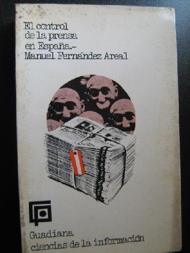 Beispielbild fr El control de la prensa en Espaa. zum Verkauf von Librera PRAGA